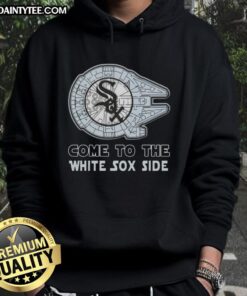 Premium Star Wars Come To The Chicago White Sox Side Hoodie featuring iconic designs and team colors, perfect for fans.