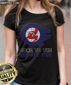 Premium Star Wars Come to the Cleveland Indians Side Ladies Tee featuring a stylish design for female fans.