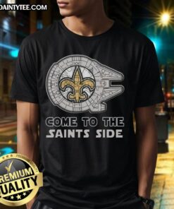 Premium Star Wars Come To The New Orleans Saints Side T-Shirt featuring a stylish design for fans of both franchises.