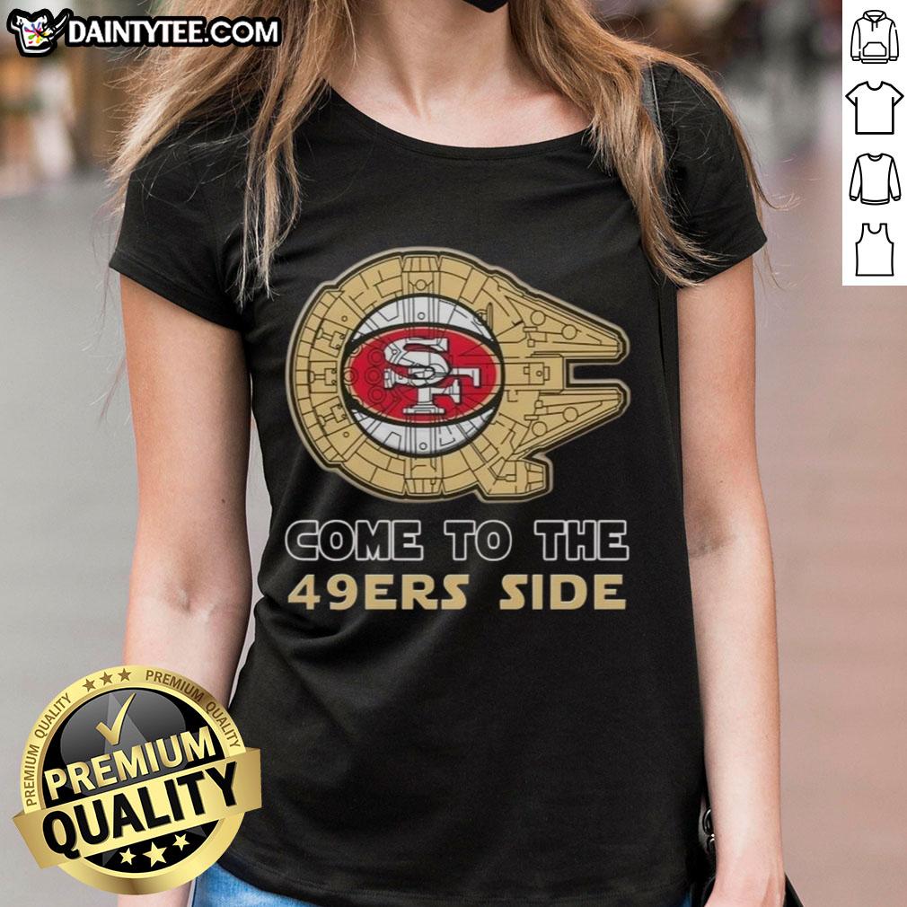premium-star-wars-come-to-the-san-francisco-49ers-side-ladies-tee Alt Text: Premium Star Wars San Francisco 49ers Ladies Tee featuring unique design, perfect for fans and collectors.
