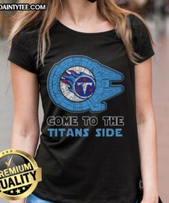 Alt Text: Premium Star Wars Come to the Tennessee Titans Side Ladies Tee featuring vibrant graphics and a stylish design.