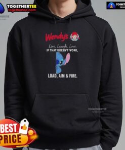 Alt Text: Premium Stitch x Wendy's Live Laugh Love hoodie featuring 'If That Doesn't Work, Load Aim and Fire' design.