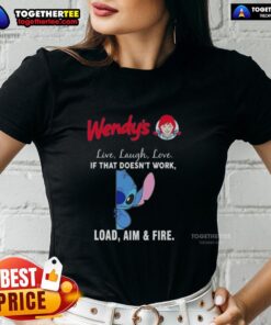 Premium Stitch x Wendy's Live Laugh Love tee featuring 'Load, Aim, and Fire' design for ladies - stylish and fun.