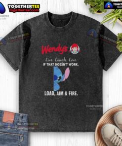 Alt Text: Premium Stitch X Wendy's Live Laugh Love T-shirt featuring a humorous design with Load, Aim, and Fire text.