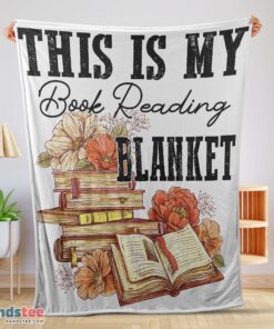 Premium This Is My Book Reading Blanket Fleece Customized Blanket