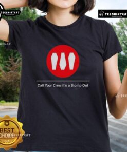 Premium Train Call Your Crew It's A Stomp Out Ladies Tee in vibrant colors, perfect for casual outings and stylish comfort.