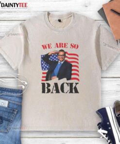 Premium 'We Are So Back' washed T-shirt in soft cotton, perfect for casual wear and showcasing your unique style.