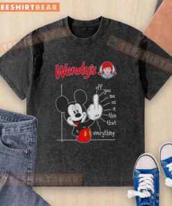 Premium Wendy's X Mickey Fluff Off You Me Us It This That Everything T-Shirt - Image 6