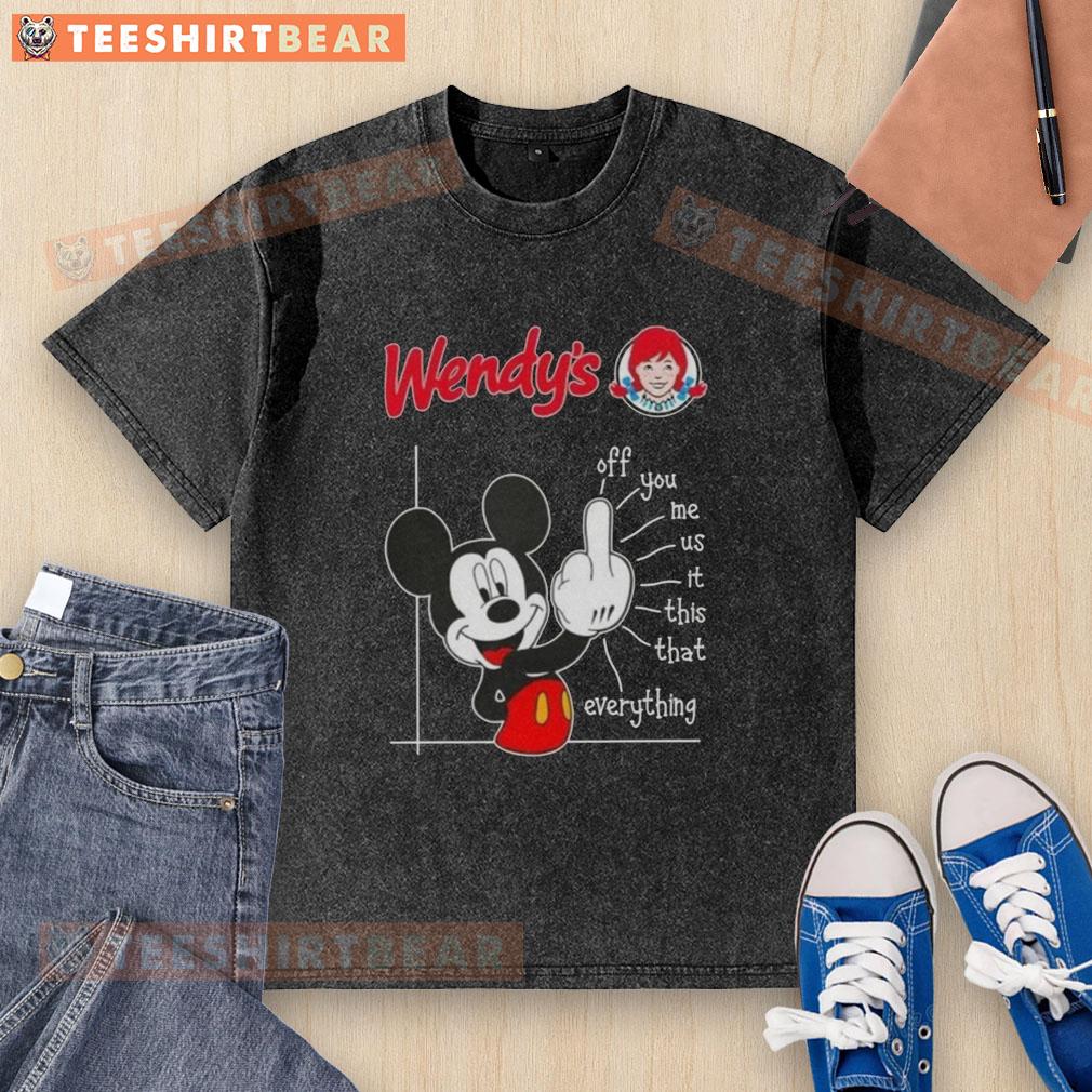 premium-wendys-x-mickey-fluff-off-you-me-us-it-this-that-everything-washed-t-shirt Premium Wendy's X Mickey Fluff Off You Me Us It This That Everything T-Shirt - Image 6