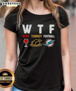 Premium Wine and Miami Dolphins Football Thanksgiving Ladies Tee, perfect for festive gatherings and sports fans.