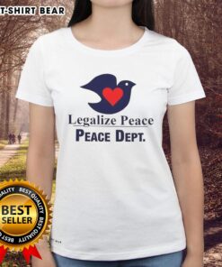 Pretty Legalize Peace Dove Ladies Tee featuring a serene dove and love-themed design for peace advocates.