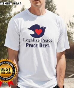 Pretty Legalize Peace Dove T-Shirt featuring a serene design promoting love and peace for all.