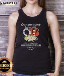 Pretty tank top featuring 'Once Upon A Time There Was A Girl Who Loved Horses and Cincinnati Bengals' design.