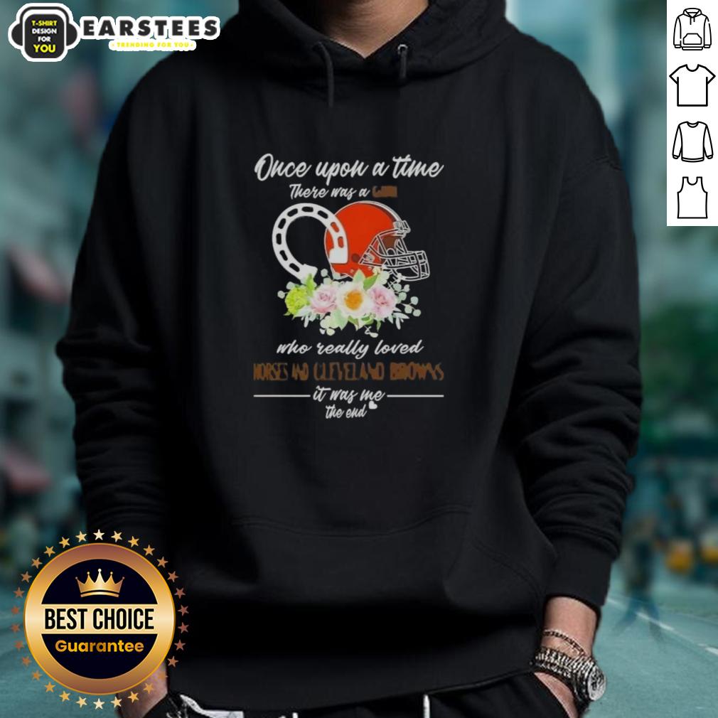 pretty-once-upon-a-time-there-was-a-girl-who-really-loved-horses-and-cleveland-browns-it-was-me-the-end-hoodie Alt Text: Pretty hoodie featuring 'Once Upon A Time' theme with horses and Cleveland Browns logo. Perfect for fans and horse lovers.