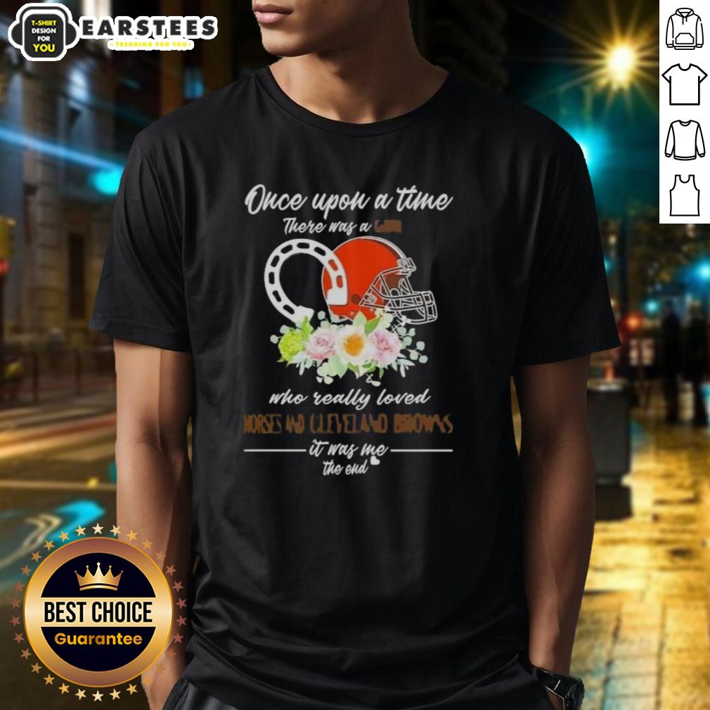 pretty-once-upon-a-time-there-was-a-girl-who-really-loved-horses-and-cleveland-browns-it-was-me-the-end-t-shirt-1 Alt Text: Pretty girl wearing 'Once Upon A Time' Cleveland Browns T-shirt, showcasing her love for horses and football.