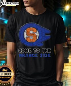 Pretty Star Wars Come To The Syracuse Orange Side T-Shirt featuring iconic characters and vibrant Syracuse colors.