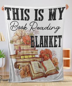 Pretty This Is My Book Reading Blanket Fleece Customized Blanket