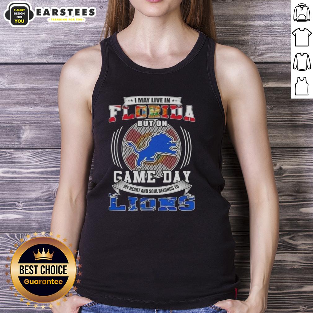 top-i-may-live-in-florida-but-on-game-day-detroit-lions-football-tank-top Trendy tank top featuring 'I May Live In Florida But On Game Day Detroit Lions Football' slogan, perfect for fans.