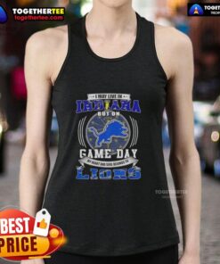 Top I May Live in Indiana but on Game Day Detroit Lions Football Tank Top, perfect for fans cheering on their team.