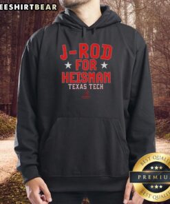 Top J-Rod for Heisman hoodie featuring Texas Tech Red Raiders football star Jacob Rodriguez.