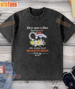 Alt Text: Top Once Upon A Time T-Shirt featuring a girl who loved horses and the Denver Broncos - perfect for fans and horse lovers.