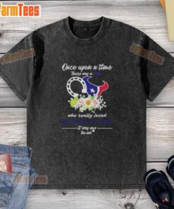 Alt Text: Top Once Upon A Time There Was A Girl Who Loved Horses and Houston Texans T-Shirt for fans and equestrian lovers.