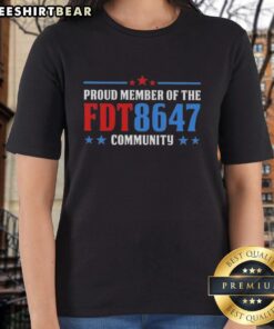 Top Proud Member of the FDT 8647 Community Ladies Tee showcasing vibrant design and community spirit.