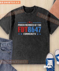 Top Proud Member of the FDT 8647 Community washed t-shirt featuring vibrant graphics and a comfortable fit.