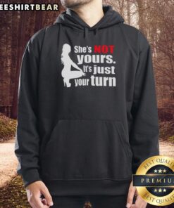 Top Shes Not Yours Its Just Your Turn Silhouette Hoodie in stylish black, perfect for casual streetwear fashion.