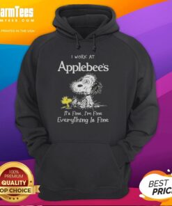 Top tired Snoopy and Woodstock hoodie with 'I work at Applebee's, it's fine, I'm fine, everything is fine' design.