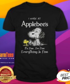 Alt Text: Tired Snoopy and Woodstock graphic on a I Work At Applebee's It's Fine I'm Fine Everything Is Fine T-shirt.