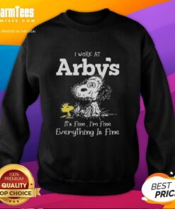 Top Tired Snoopy and Woodstock sweatshirt featuring 'I work at Arby's, it's fine, I'm fine, everything is fine' text.