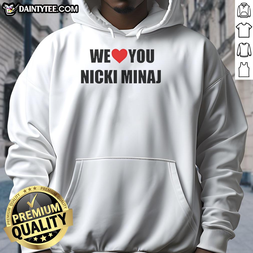 top-we-love-you-nicki-minaj-hoodie Cozy Top We Love You Nicki Minaj hoodie featuring vibrant graphics, perfect for fans of the iconic rapper.