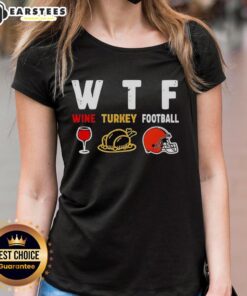 Top Wine Turkey Cleveland Browns Football Thanksgiving Ladies Tee featuring festive design for football fans.
