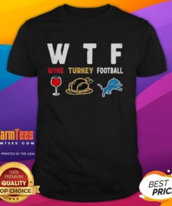 Alt Text: Top Wine Turkey Detroit Lions Football Thanksgiving T-Shirt featuring festive graphics for holiday game day.