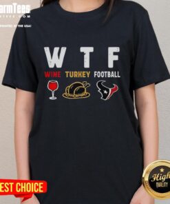 Top Wine Turkey Houston Texans Football Thanksgiving Ladies Tee featuring festive design for game day celebrations.
