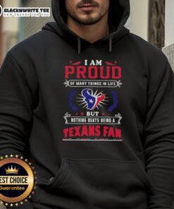 Awesome hoodie for Houston Texans fans, showcasing pride with 'I Am Proud Of Many Things, But Nothing Beats Being A Texans Fan' design.