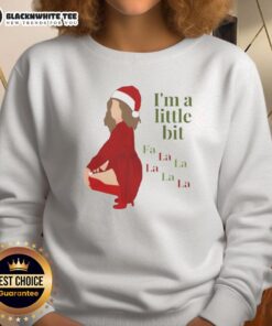 Funny I'm A Little Bit Fa La Christmas Sweatshirt featuring festive design and holiday cheer for cozy winter celebrations.