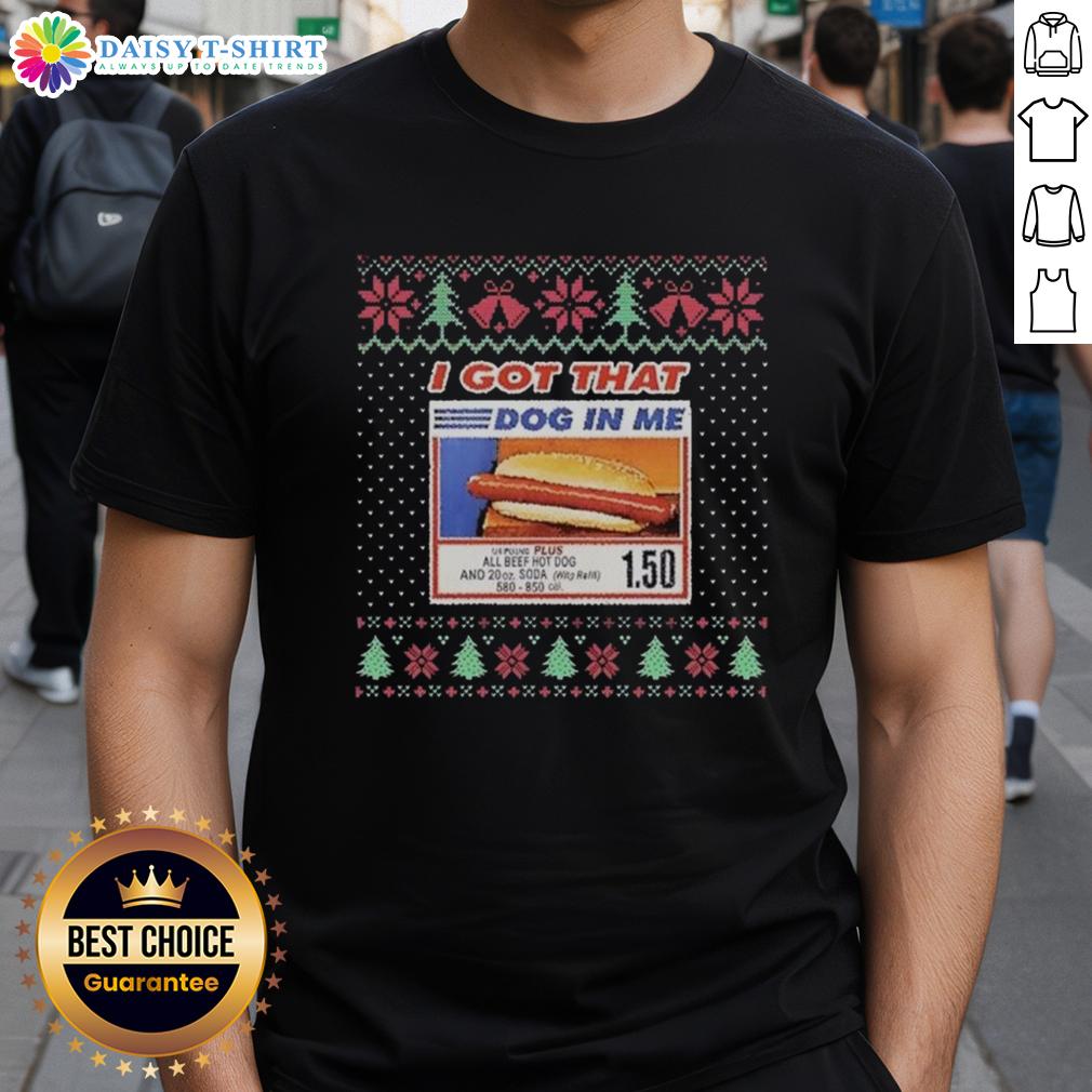 Awesome I Got That Dog In Me All Beef Hot Dog And 20oz Soda Christmas Ugly T-Shirt Awesome I Got That Dog In Me All Beef Hot Dog and 20Oz Soda Christmas Ugly T-Shirt featuring festive design and vibrant colors.