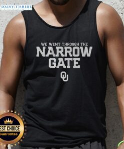 Alt Text: Awesome Oklahoma Sooners football tank top featuring 'We Went Through The Narrow Gate' design for fans.