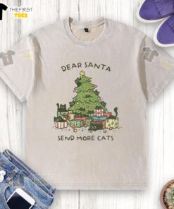 Good Dear Santa Send More Cats Christmas Tree washed t-shirt featuring a playful holiday design with festive cats.