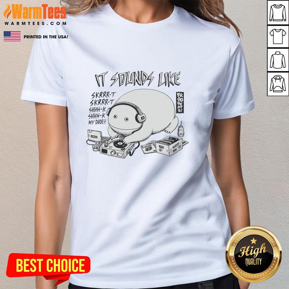 awesome-a-frogbeats-it-sound-like-skrrr-t-my-dudes-ladies-tee Awesome A Frog Beats It Sound Like Skrrr t My Dudes Ladies Tee featuring a vibrant frog design and playful text.