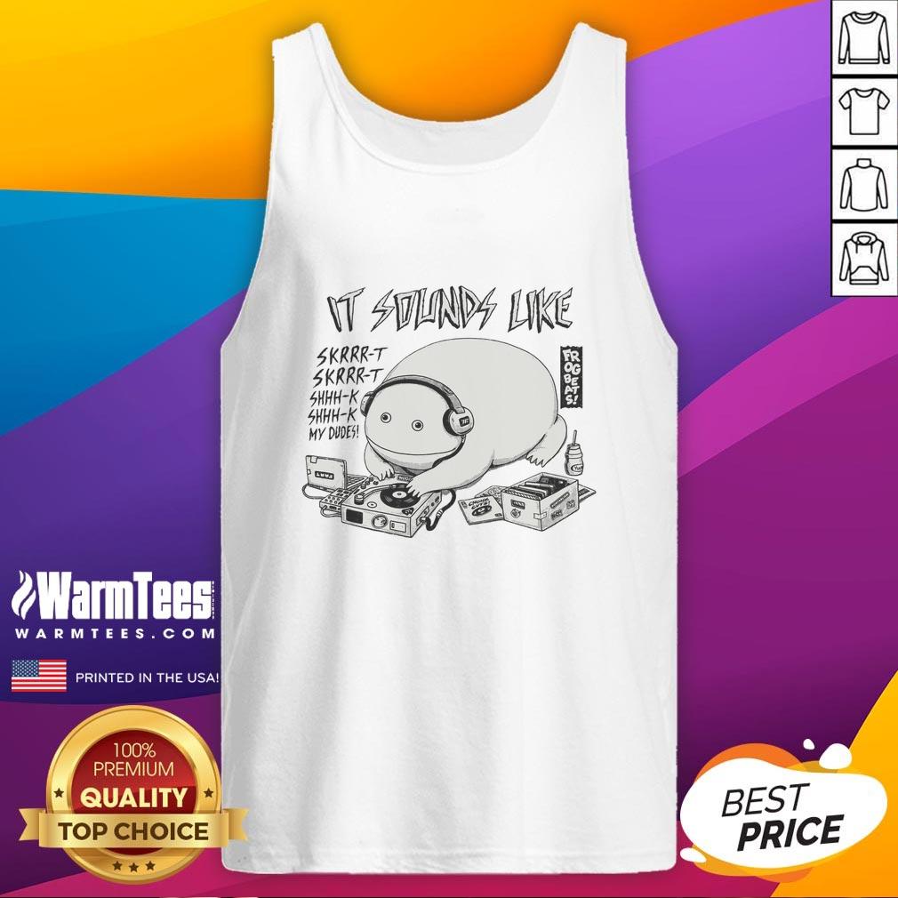 awesome-a-frogbeats-it-sound-like-skrrr-t-my-dudes-tank-top Awesome A Frog Beats It Sound Like Skrrr Tank Top featuring a vibrant frog graphic and bold text design.