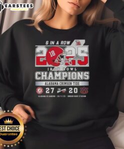 Alt Text: Awesome Alabama vs Auburn sweatshirt celebrating 6 in a row Iron Bowl champions at Jordan-Hare Stadium.
