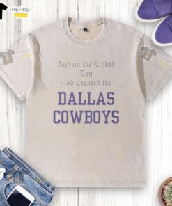 Awesome and on the Eighth Day God Created the Cowboys washed t-shirt in blue, perfect for fans of Dallas Cowboys apparel.