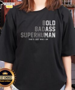 Awesome Bold Badass Superhuman Ladies Tee showcasing a stylish graphic design for confident women.
