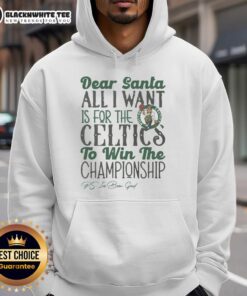Awesome Boston Celtics All I Want For Christmas Hoodie featuring festive design and team logo for fans and holiday cheer.