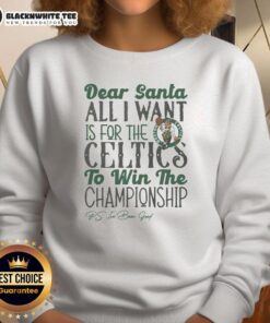 Alt Text: Awesome Boston Celtics All I Want For Christmas sweatshirt featuring festive design and team logo.