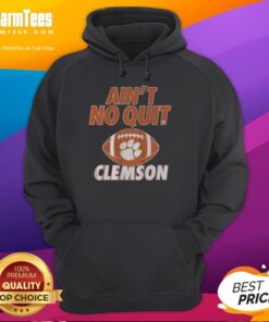 Awesome Clemson Football Ain't No Quit Hoodie featuring vibrant team colors and bold graphics for dedicated fans.