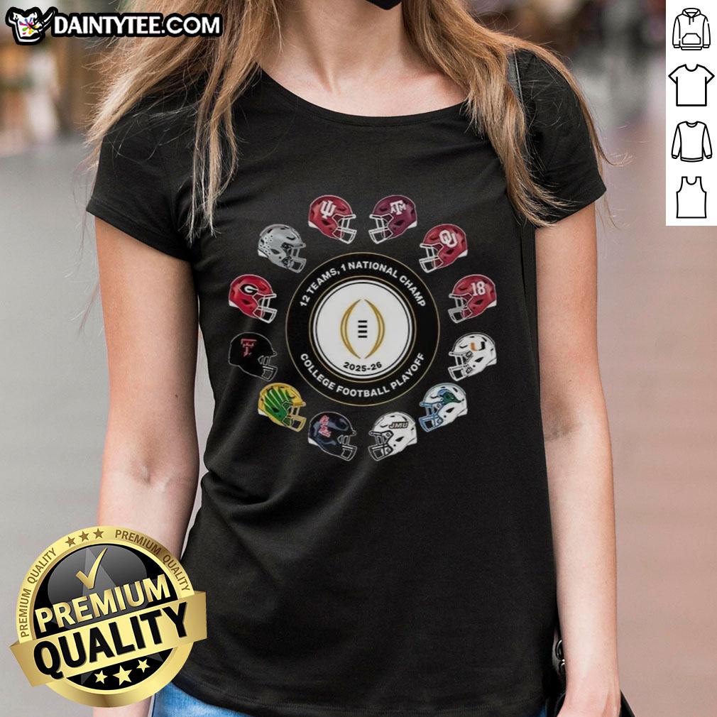 awesome-college-football-playoff-2025-2026-12-teams-1-national-champ-helmet-ladies-tee Alt Text: 2025-2026 College Football Playoff 12 Teams National Champ helmet design on a ladies tee shirt.
